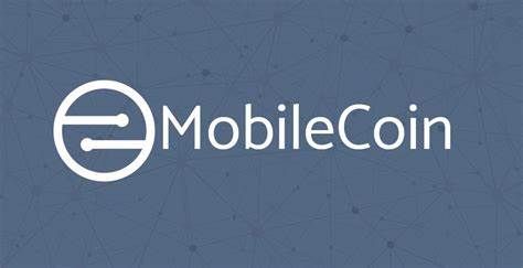 MobileCoin币种说明-第1张图片-欧易下载
